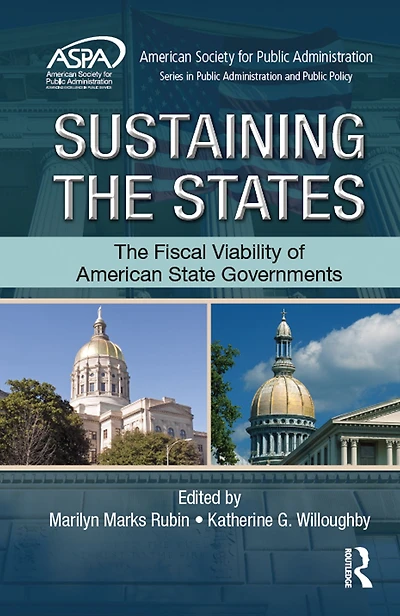 Sustaining The States: Fiscal Viability of American State Governments
