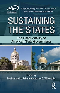Sustaining The States: Fiscal Viability of American State Governments