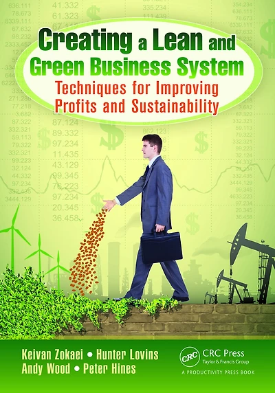 Creating a Lean and Green Business System: Techniques for Improving Profits Sustainability