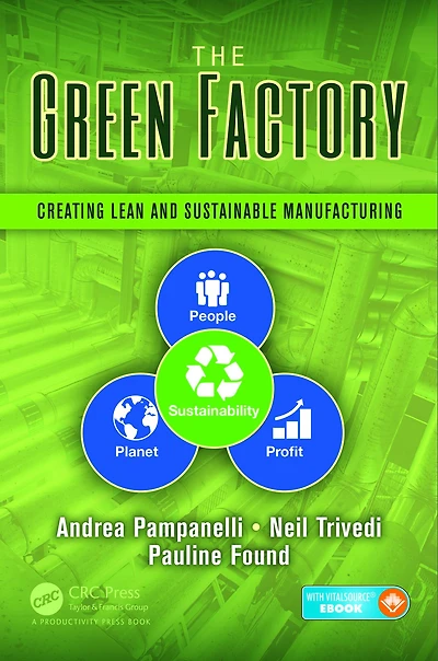 The Green Factory: Creating Lean and Sustainable Manufacturing