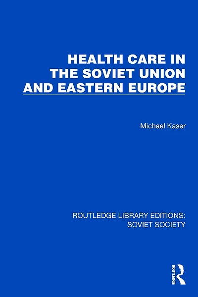 Health Care the Soviet Union and Eastern Europe