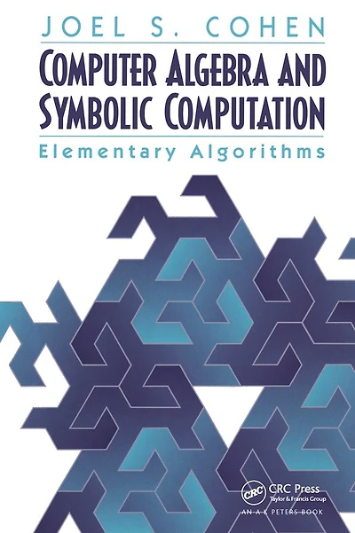 Computer Algebra and Symbolic Computation: Elementary Algorithms