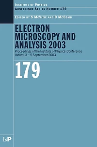 Electron Microscopy and Analysis 2003: Proceedings of the Institute Physics Group Conference, 3-5 September 2003