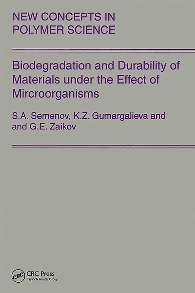 Biodegradation and Durability of Materials under the Effect Microorganisms