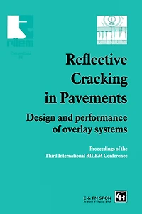 Reflective Cracking Pavements: Design and performance of overlay systems