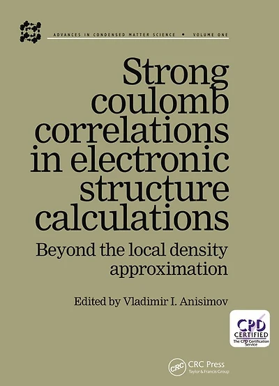 Strong Coulomb Correlations Electronic Structure Calculations