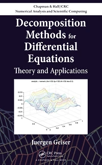 Decomposition Methods for Differential Equations: Theory and Applications