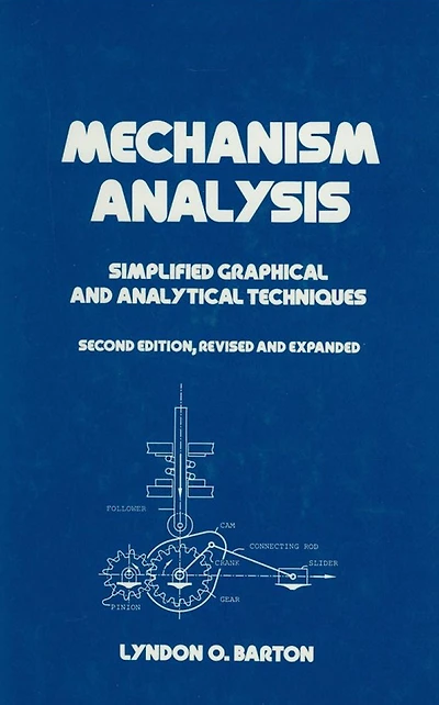 Mechanism Analysis: Simplified and Analytical Techniques, Second Edition