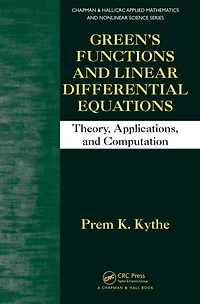 Green's Functions and Linear Differential Equations: Theory, Applications, Computation
