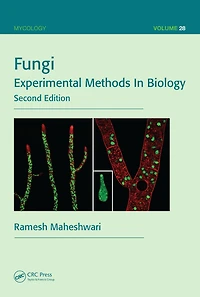 Fungi: Experimental Methods Biology, Second Edition