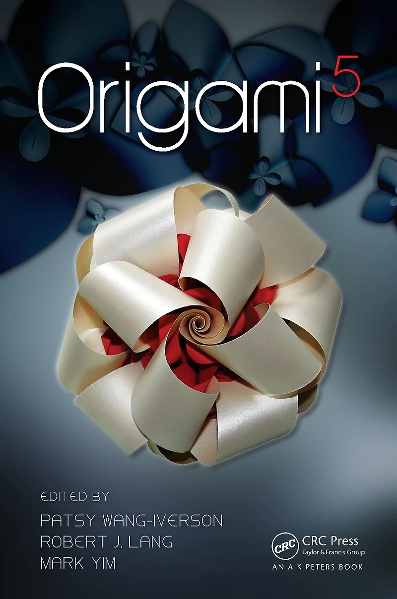 Origami 5: Fifth International Meeting of Science, Mathematics, and Education
