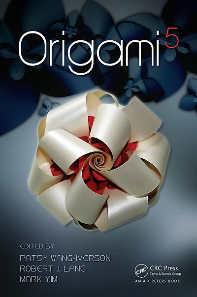 Origami 5: Fifth International Meeting of Science, Mathematics, and Education