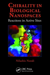 Chirality Biological Nanospaces: Reactions Active Sites
