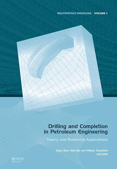 Drilling and Completion Petroleum Engineering: Theory Numerical Applications