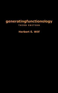 generatingfunctionology: Third Edition