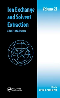 Ion Exchange and Solvent Extraction: A Series of Advances, Volume 20