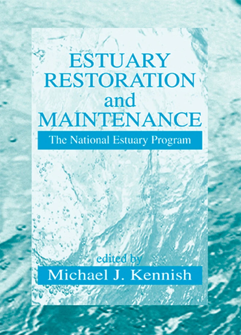 Estuary Restoration and Maintenance: The National Program