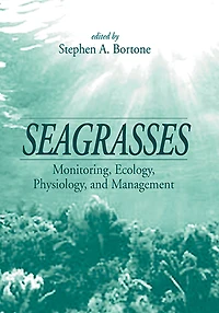 Seagrasses: Monitoring, Ecology, Physiology, and Management