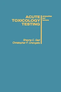 Acute Toxicology Testing: Perspectives and Horizons