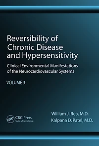 Reversibility of Chronic Disease and Hypersensitivity, Volume 3: Clinical Environmental Manifestations the Neurocardiovascular Systems