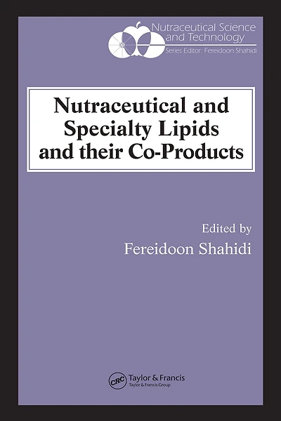 Nutraceutical and Specialty Lipids their Co-Products