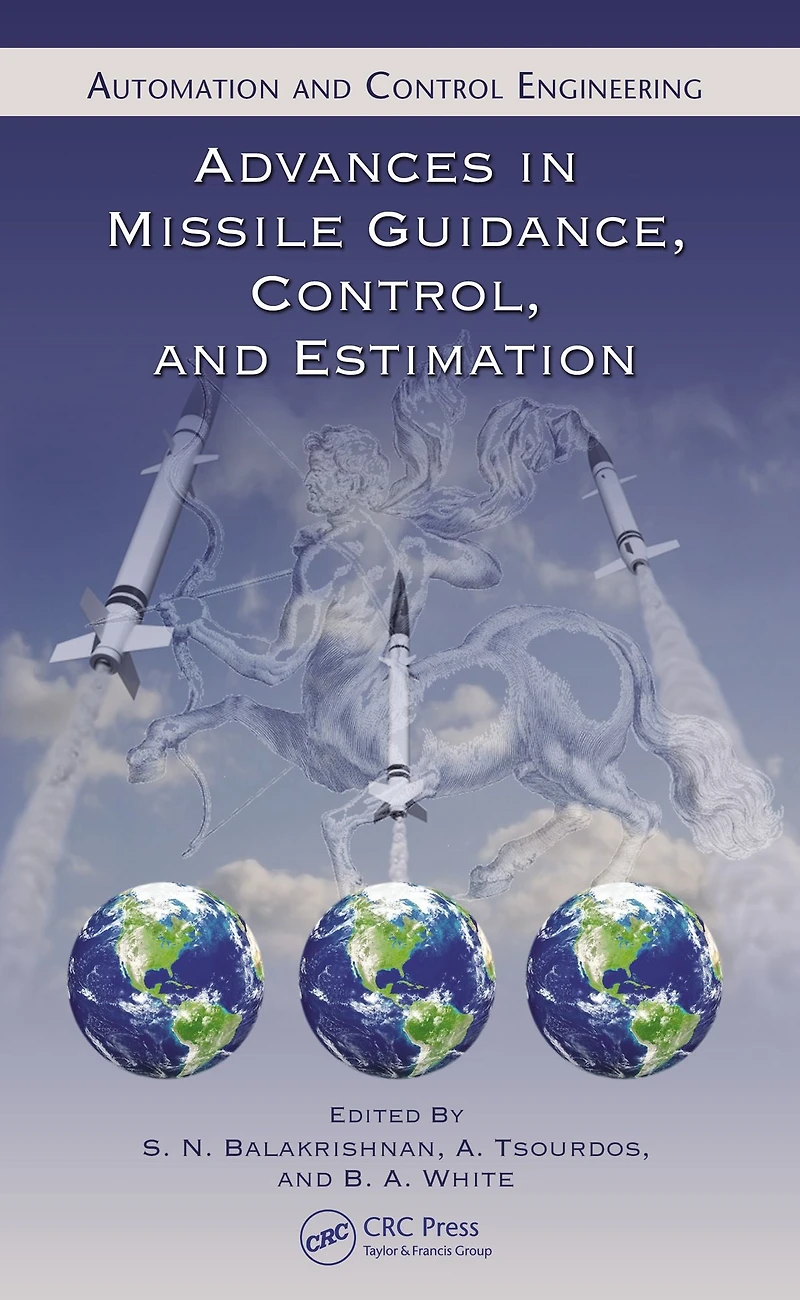 Advances Missile Guidance, Control, and Estimation