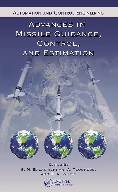 Advances Missile Guidance, Control, and Estimation