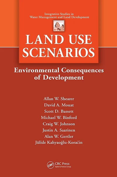 Land Use Scenarios: Environmental Consequences of Development