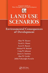 Land Use Scenarios: Environmental Consequences of Development