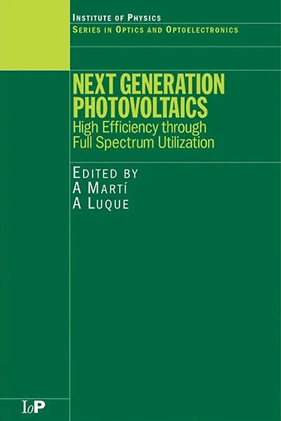 Next Generation Photovoltaics: High Efficiency through Full Spectrum Utilization