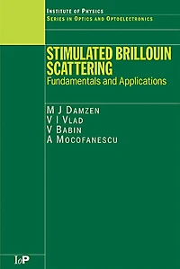 Stimulated Brillouin Scattering: Fundamentals and Applications