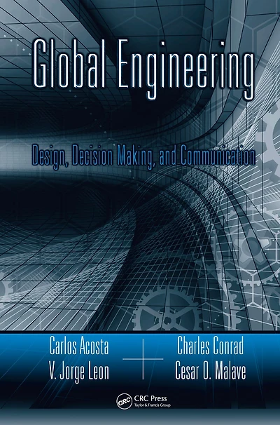 Global Engineering: Design, Decision Making, and Communication