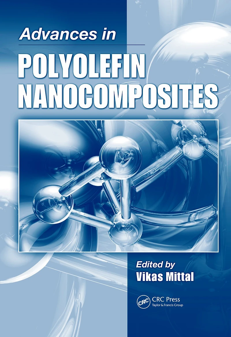 Advances Polyolefin Nanocomposites