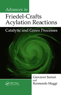 Advances Friedel-Crafts Acylation Reactions: Catalytic and Green Processes