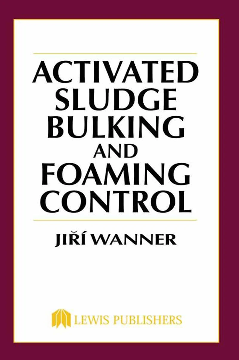 Activated Sludge: Bulking and Foaming Control