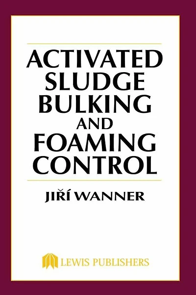 Activated Sludge: Bulking and Foaming Control