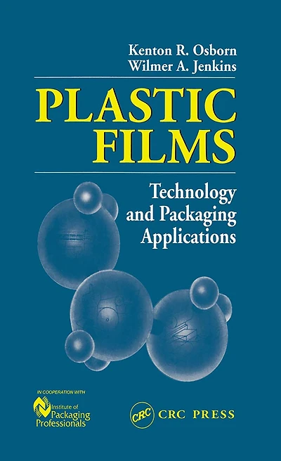 Plastic Films: Technology and Packaging Applications