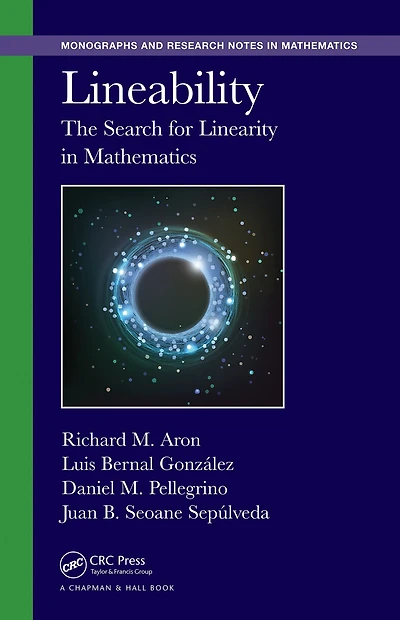 Lineability: The Search for Linearity Mathematics