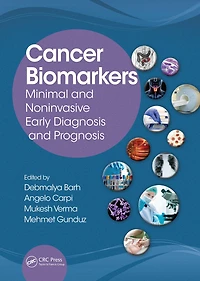 Cancer Biomarkers: Minimal and Noninvasive Early Diagnosis Prognosis