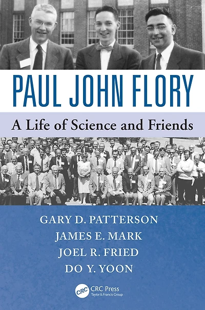 Paul John Flory: A Life of Science and Friends