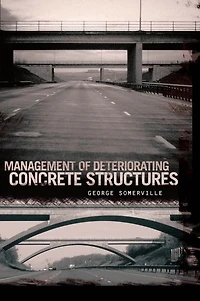 Management of Deteriorating Concrete Structures