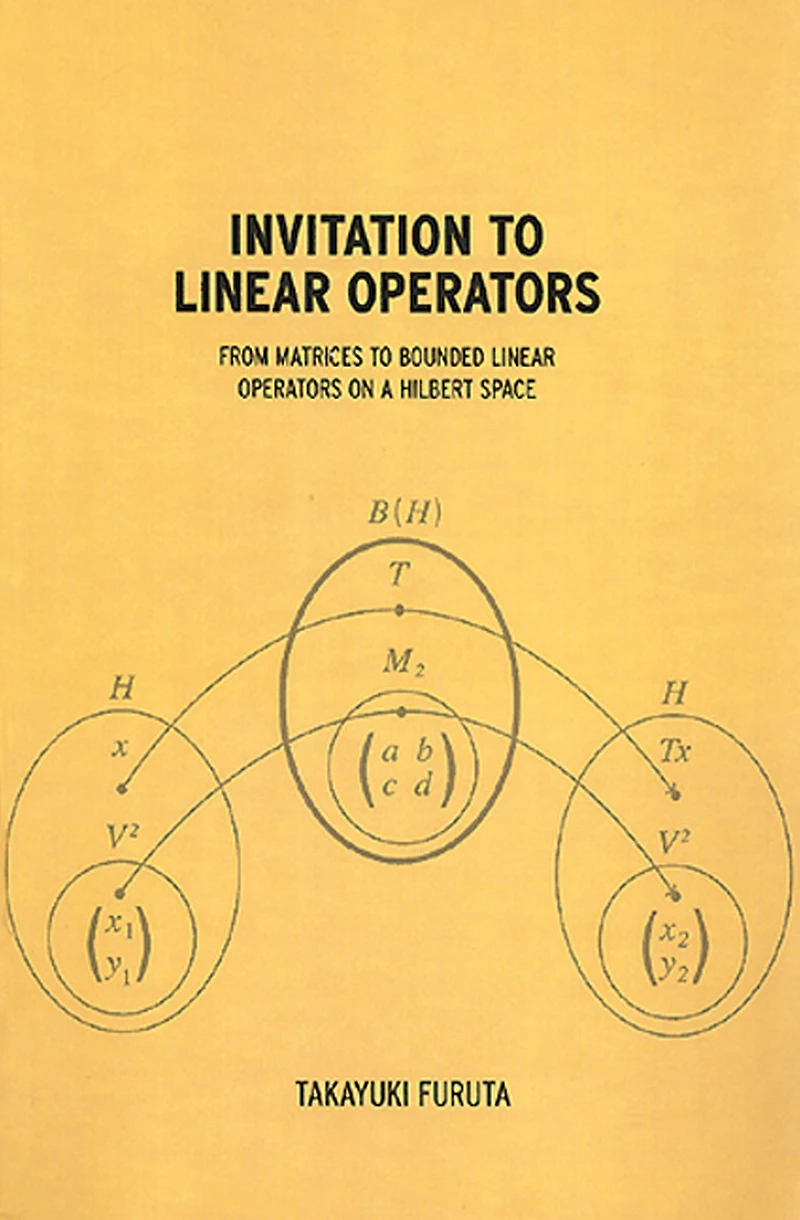 Invitation to Linear Operators: From Matrices Bounded Operators on a Hilbert Space