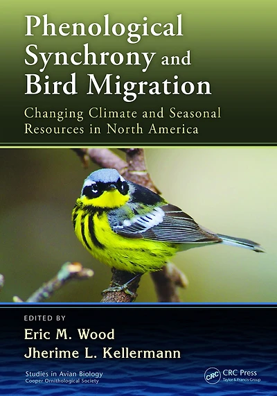Phenological Synchrony and Bird Migration: Changing Climate Seasonal Resources North America