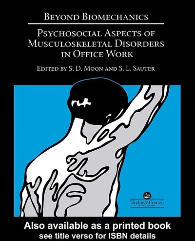 Beyond Biomechanics: Psychosocial Aspects Of Musculoskeletal Disorders Office Work