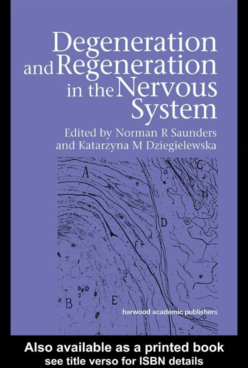 Degeneration and Regeneration the Nervous System
