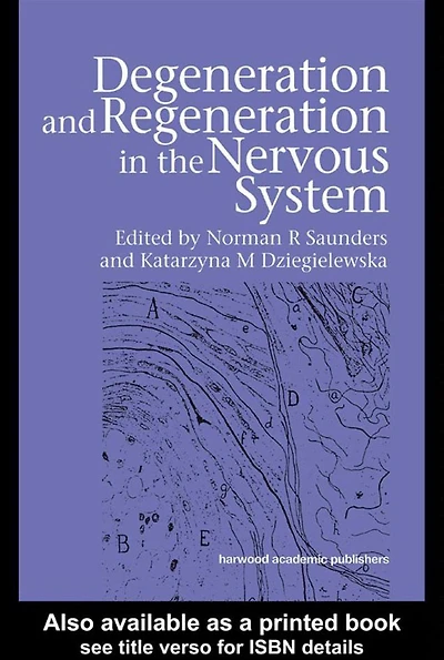 Degeneration and Regeneration the Nervous System