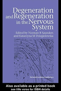 Degeneration and Regeneration the Nervous System