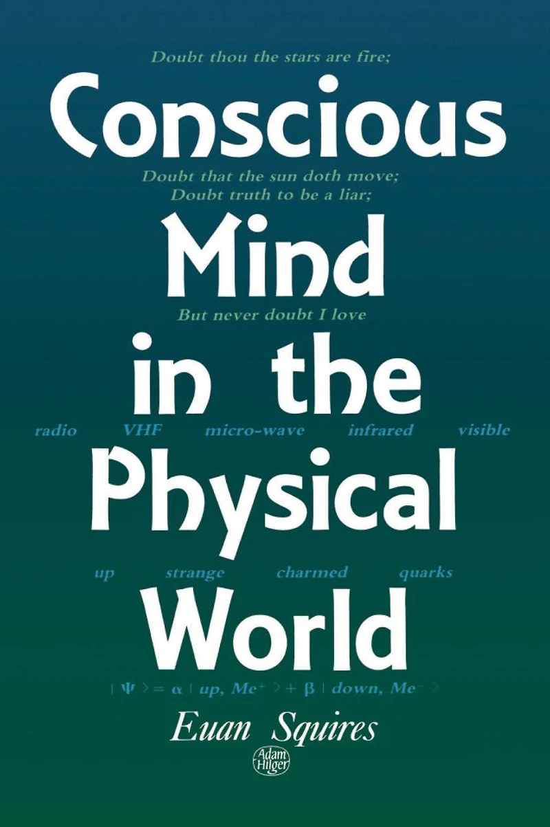 Conscious Mind the Physical World