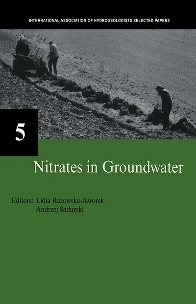 Nitrates Groundwater: IAH Selected Papers on Hydrogeology 5