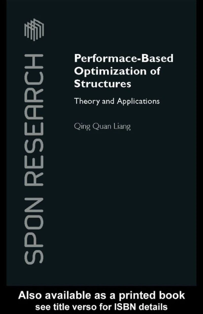 Performance-Based Optimization of Structures: Theory and Applications